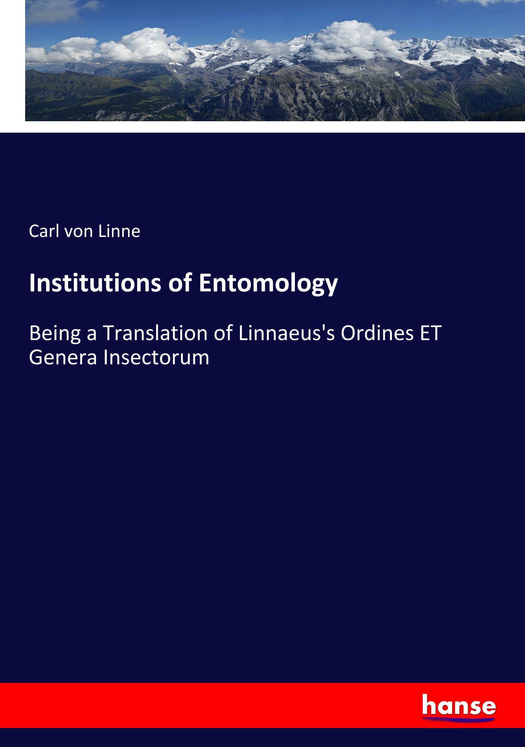 Institutions of Entomology - Linné, Carl von