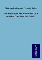 Die Abenteuer der Manon Lescaut und des Chevalier des Grieux - Prevost d&