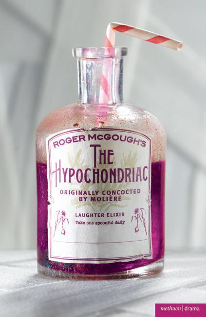 The Hypochondriac - Molière McGough, Roger