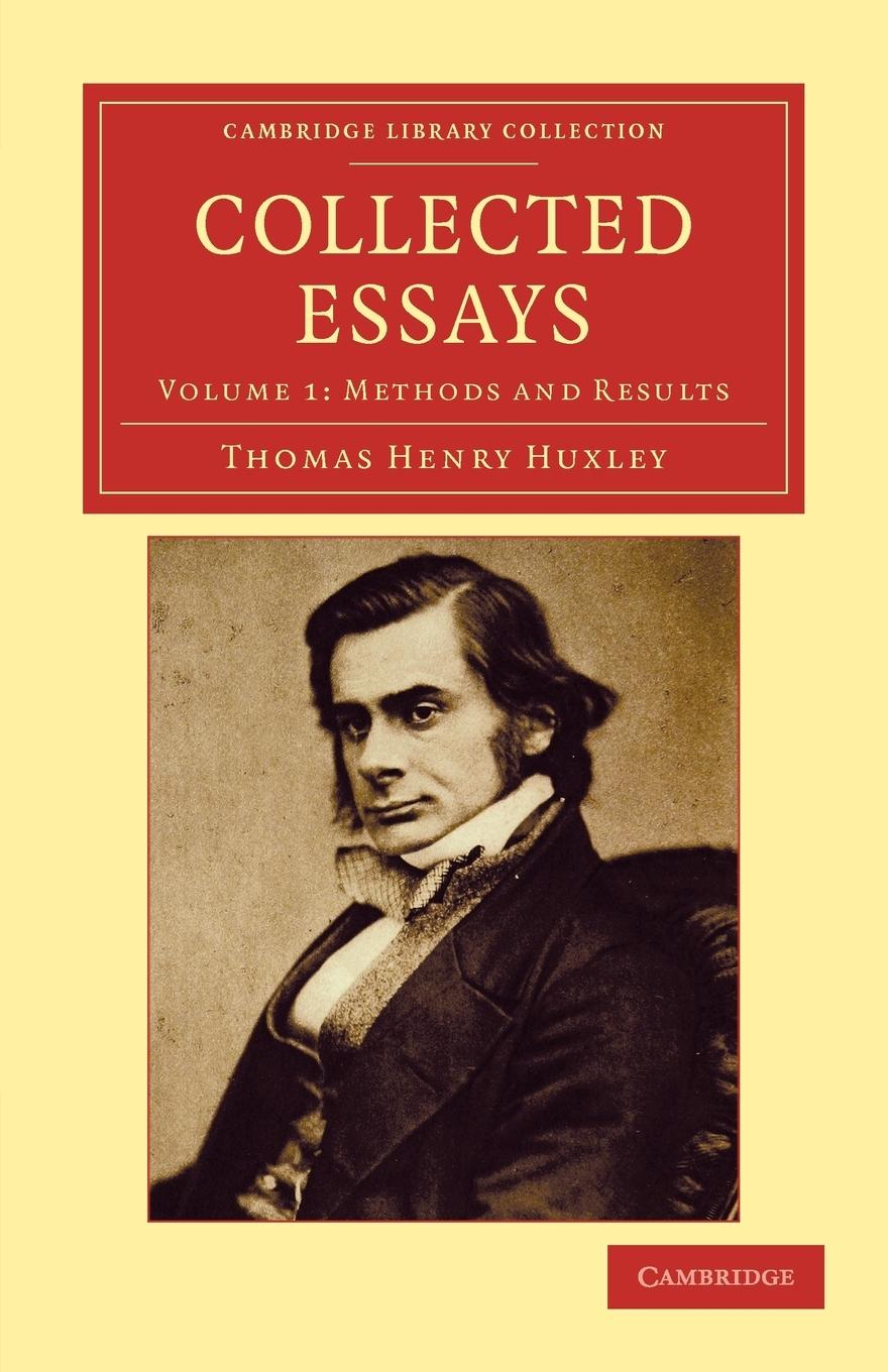 Collected Essays - Huxley, Thomas Henry