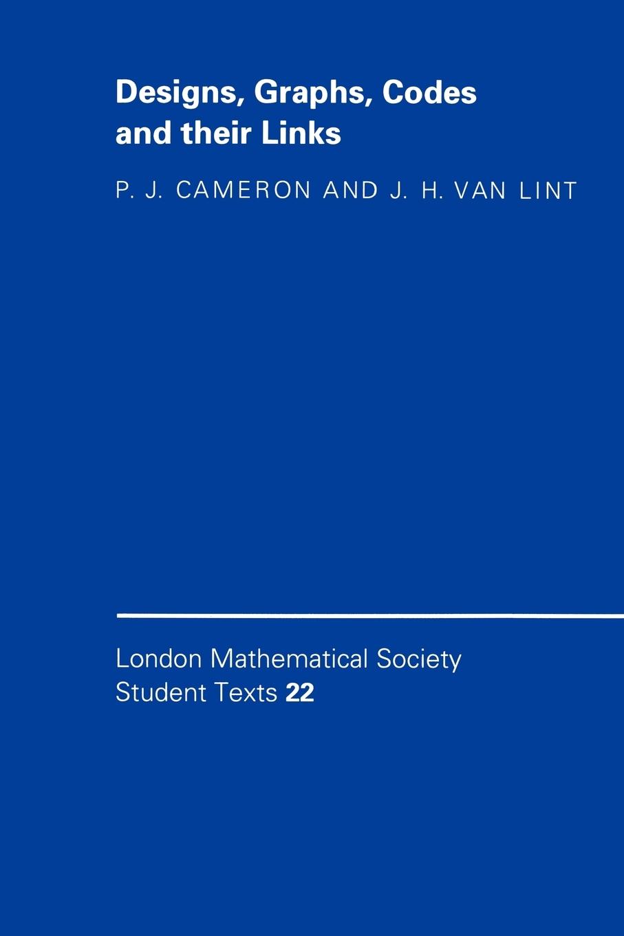 Designs, Graphs, Codes, and Their Links - Cameron, Peter J. Lint, J. H. Van