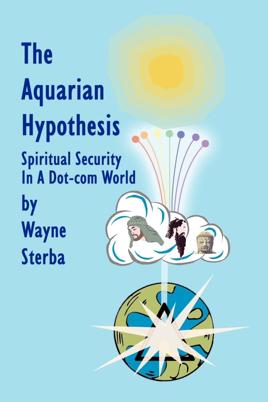 The Aquarian Hypothesis - Sterba, Wayne