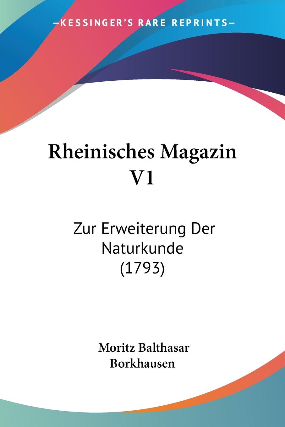 Rheinisches Magazin V1 - Borkhausen, Moritz Balthasar