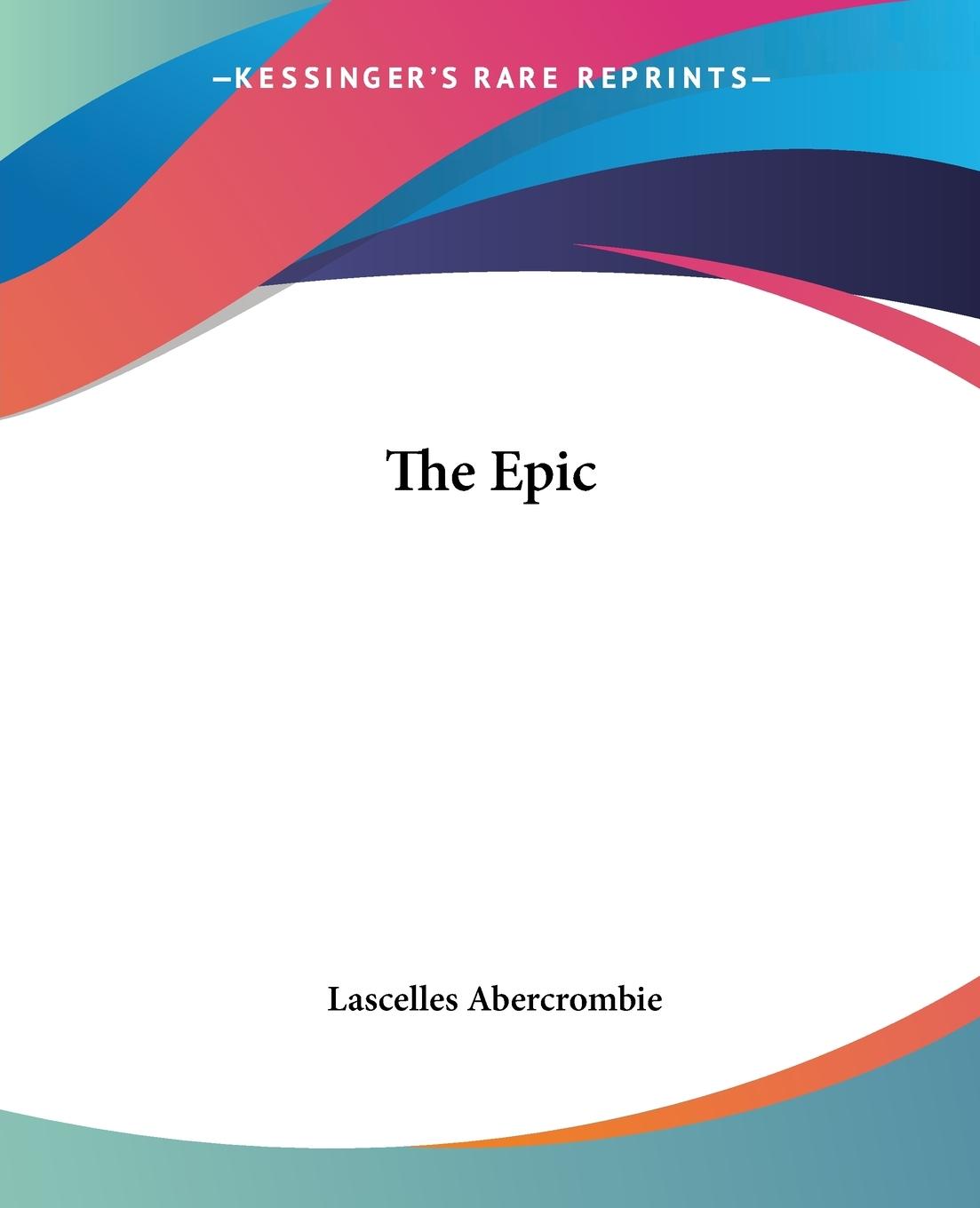The Epic - Abercrombie, Lascelles