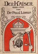 Der Kaiser 1888-1911 - Liman, Paul