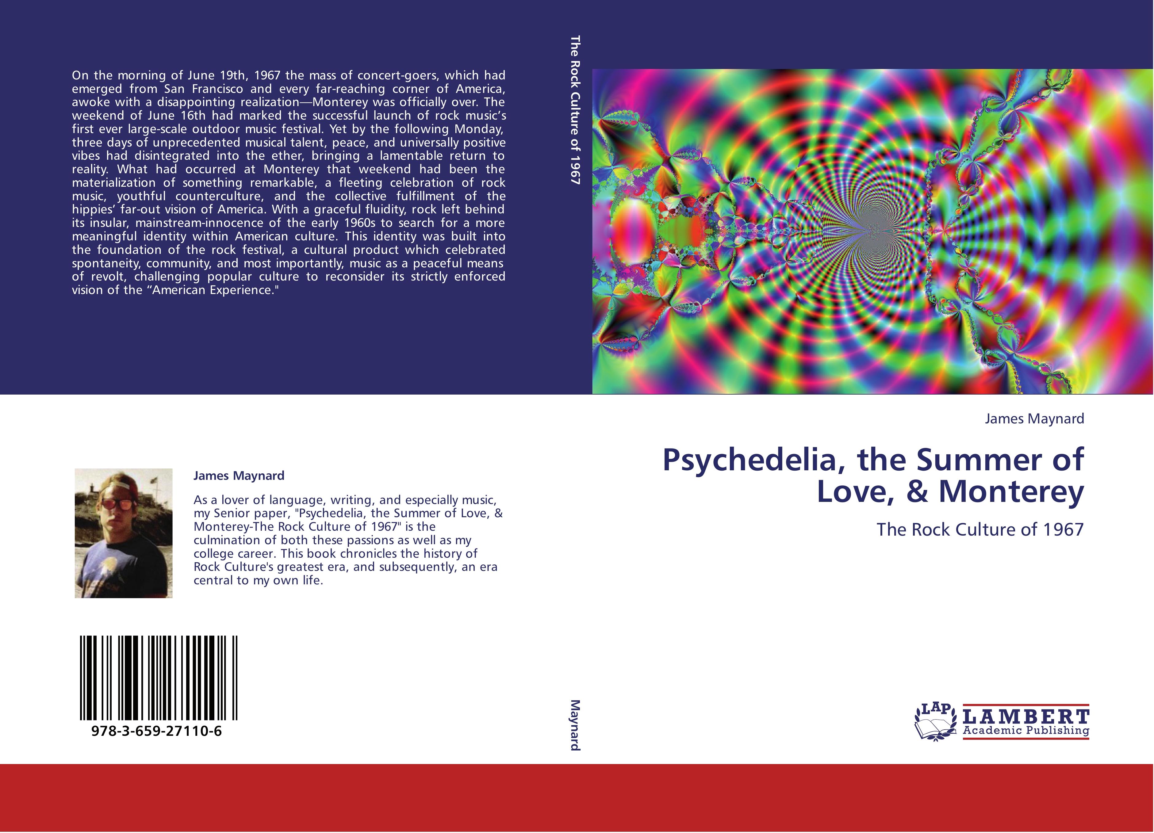 Psychedelia, the Summer of Love, & Monterey - James Maynard