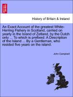 Campbell, J: Exact Account of the greatest White-Herring Fis - Campbell, John