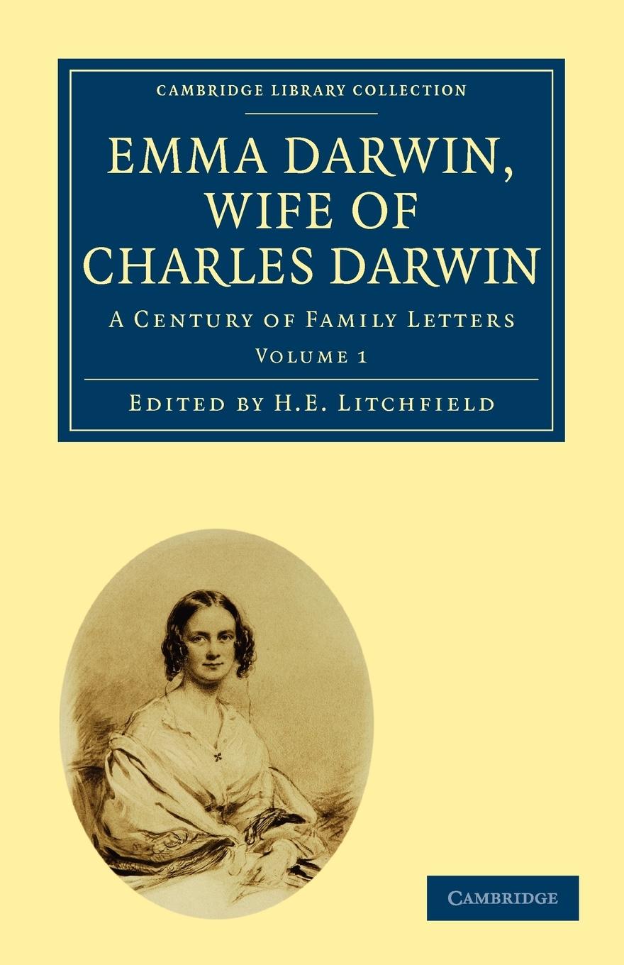 Emma Darwin, Wife of Charles Darwin - Litchfield, H. E.