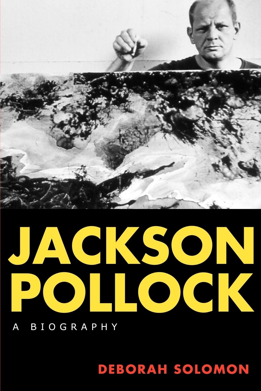 Jackson Pollock - Solomon, Deborah