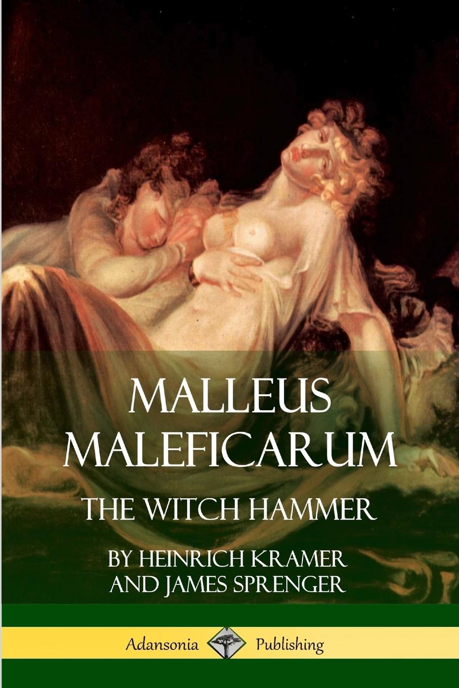 Malleus Maleficarum - Sprenger, James Summers, Montague Kramer, Heinrich