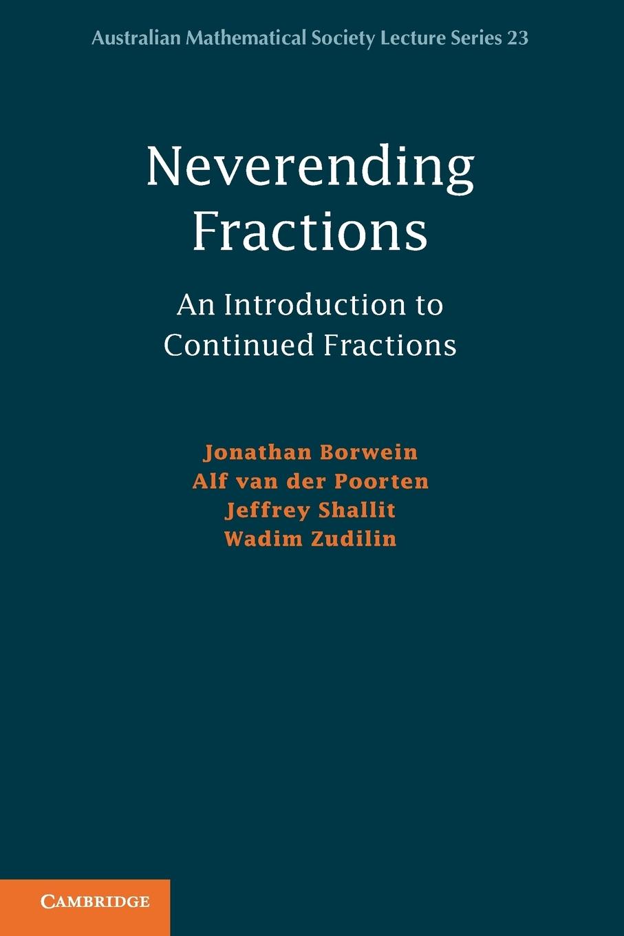 Neverending Fractions - Borwein, Jonathan Poorten, Alf van der Zudilin, Wadim
