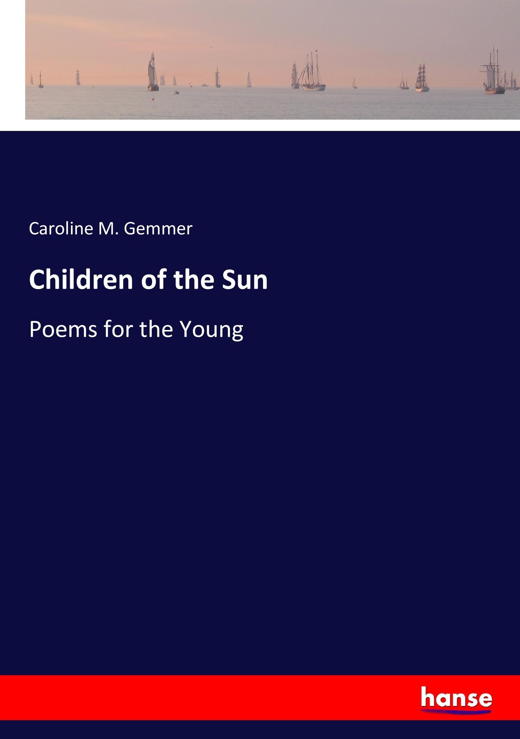 Children of the Sun - Gemmer, Caroline M.