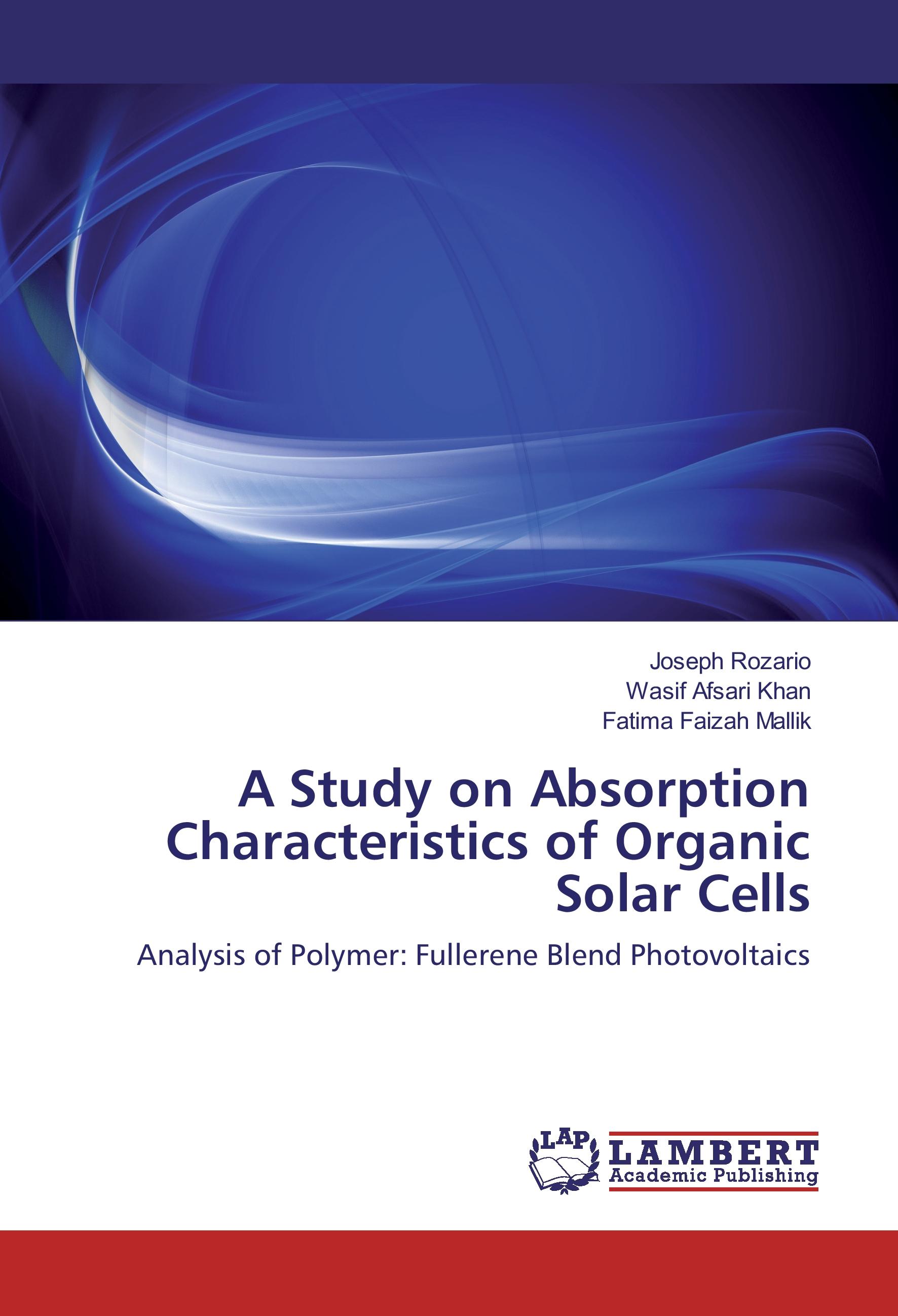 A Study on Absorption Characteristics of Organic Solar Cells - Rozario, Joseph Khan, Wasif Afsari Mallik, Fatima Faizah