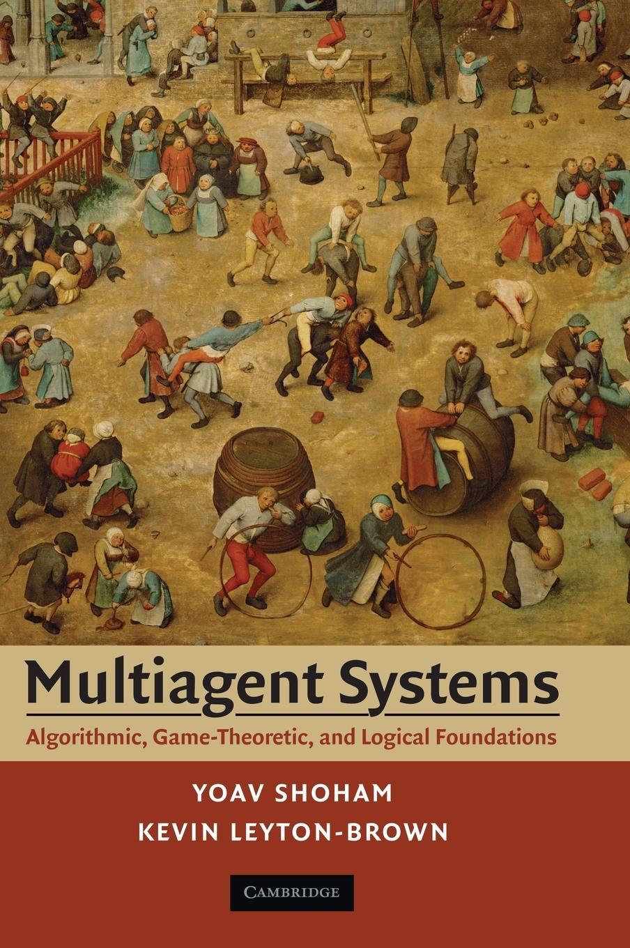 Multiagent Systems - Shoham, Yoav Leyton-Brown, Kevin