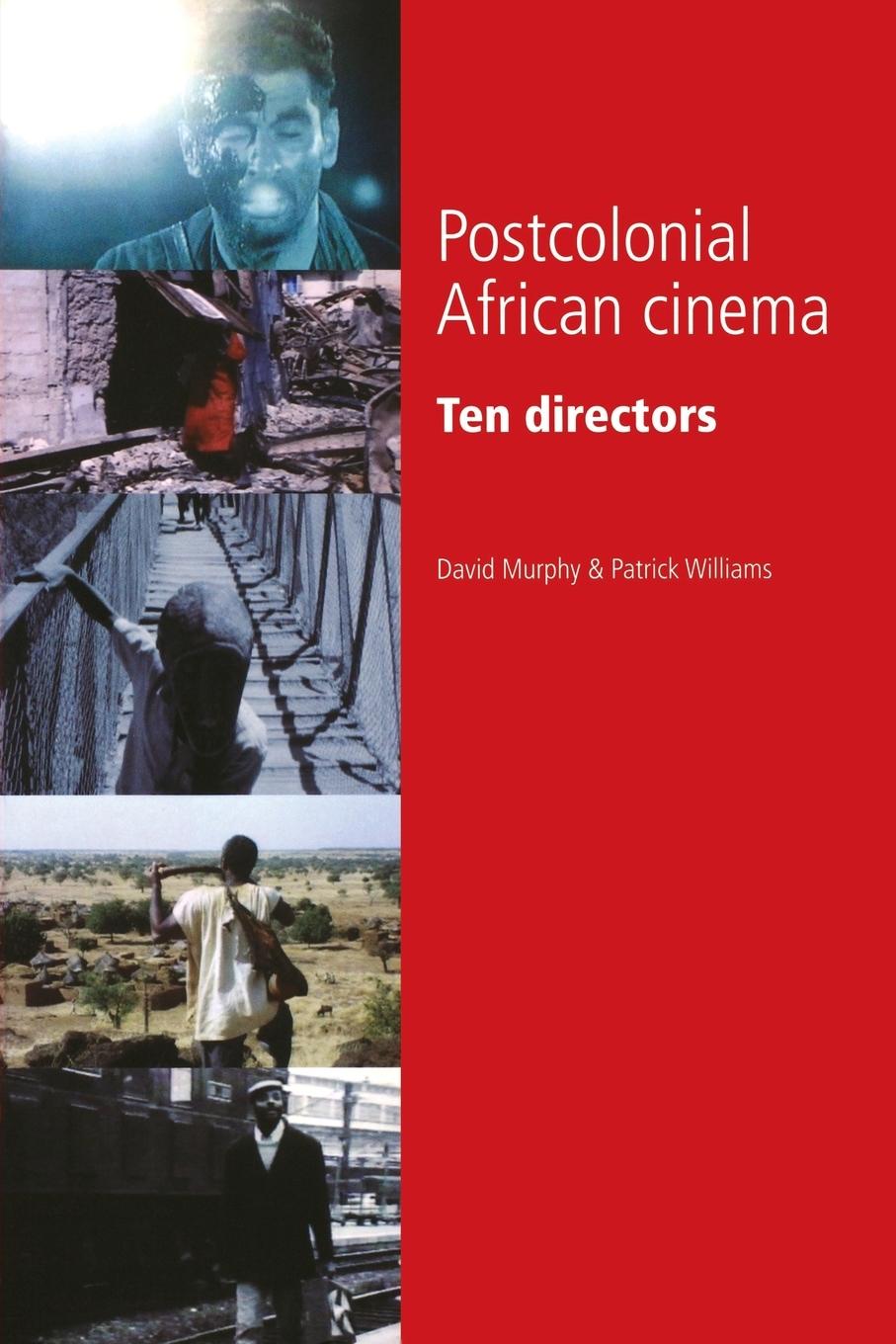 Postcolonial African Cinema - Murphy, David Williams, Patrick