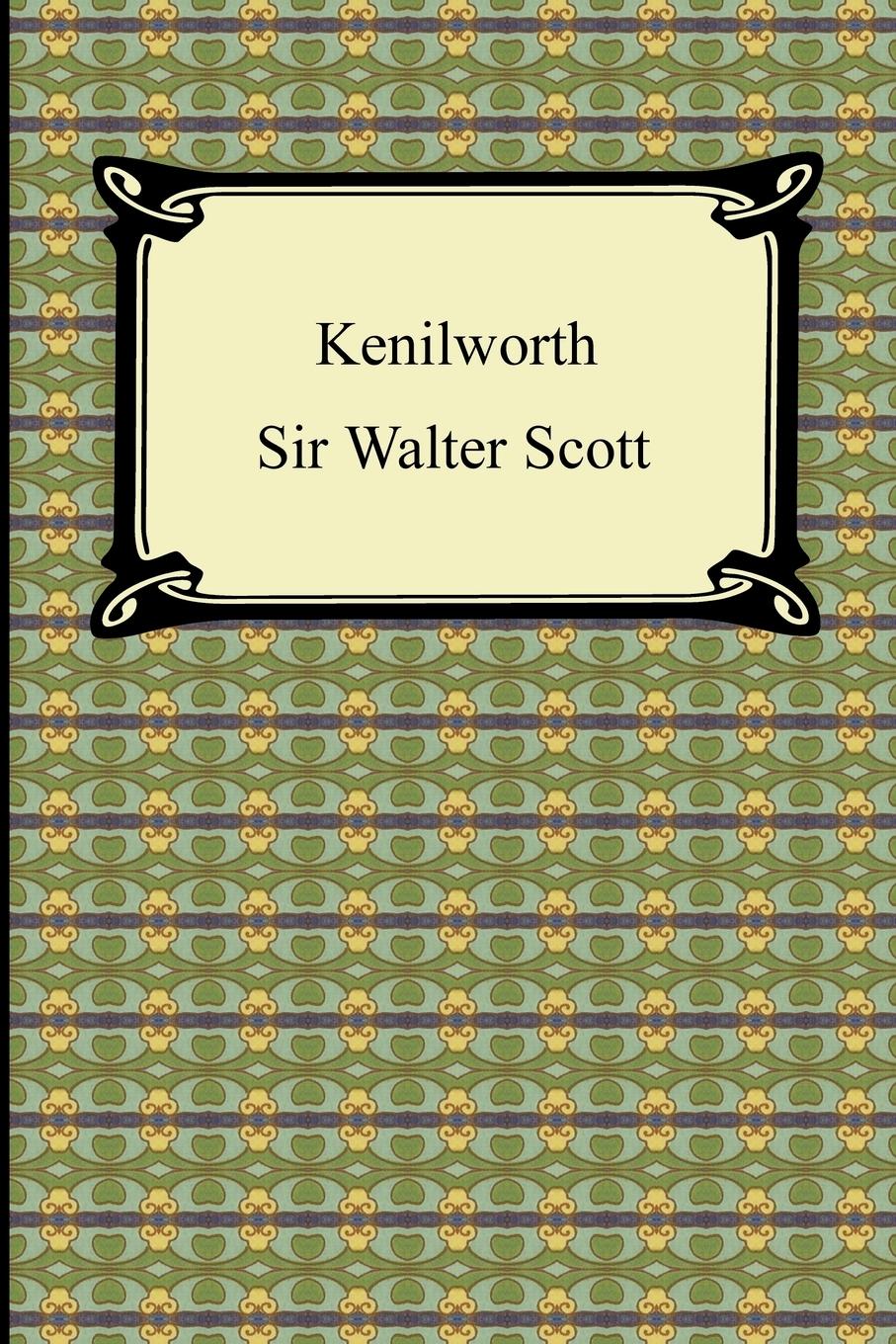 Kenilworth - Scott, Walter Scott, Walter