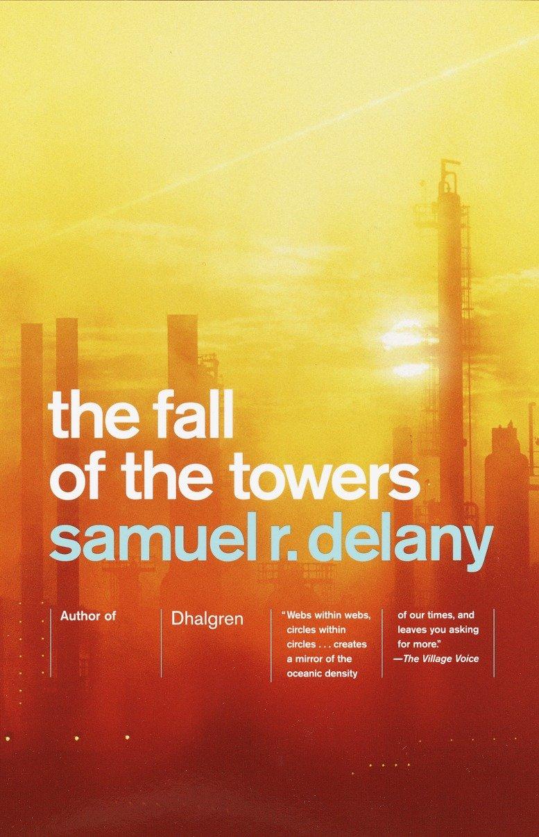 The Fall of the Towers - Samuel R. Delany