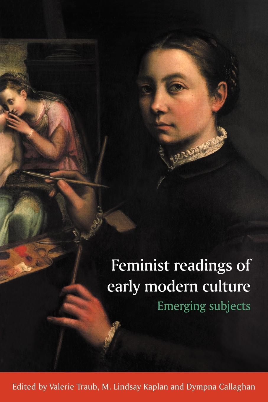 Feminist Readings of Early Modern Culture - Traub, Valerie