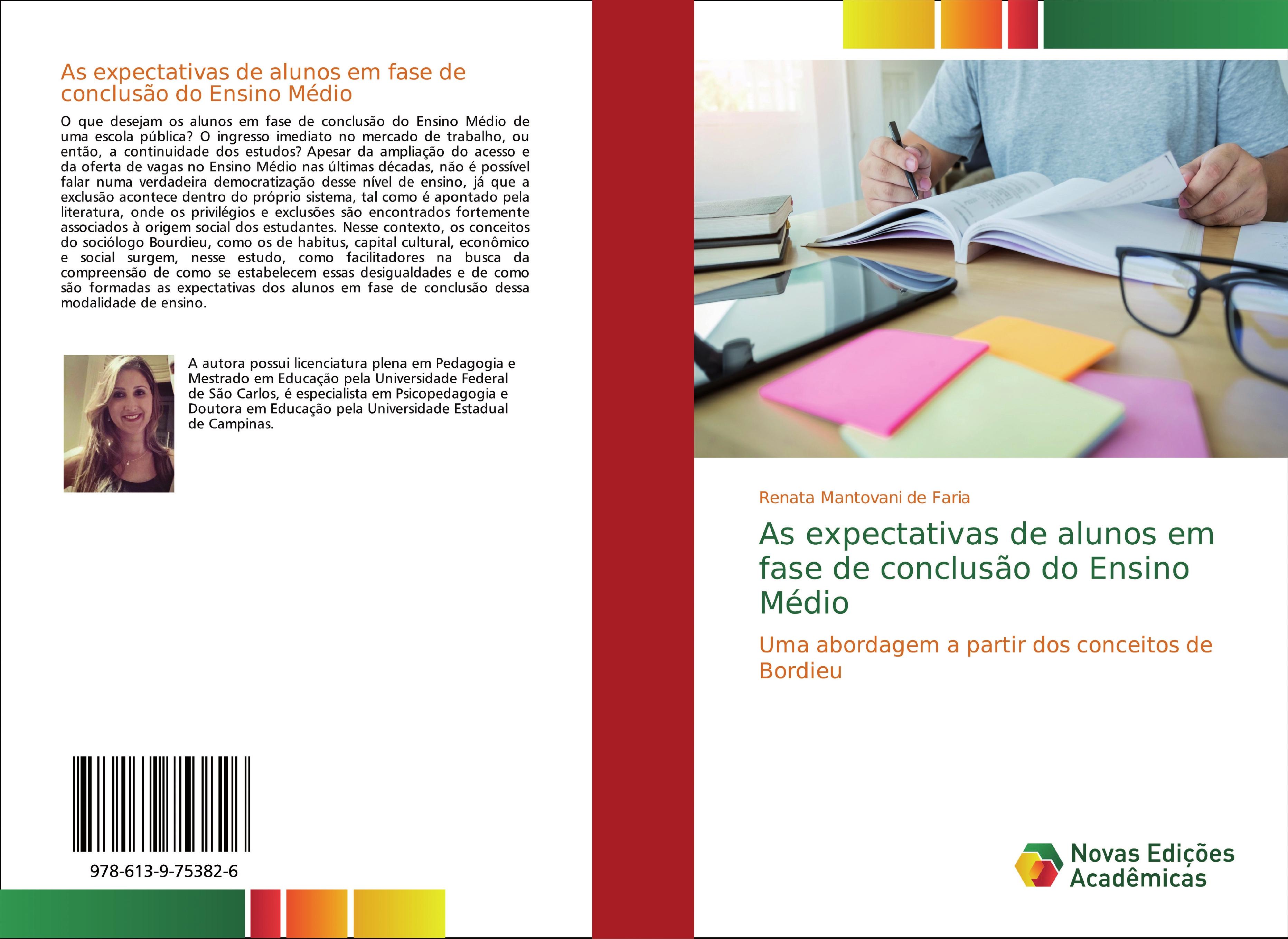 As expectativas de alunos em fase de conclusão do Ensino Médio - Renata Mantovani de Faria