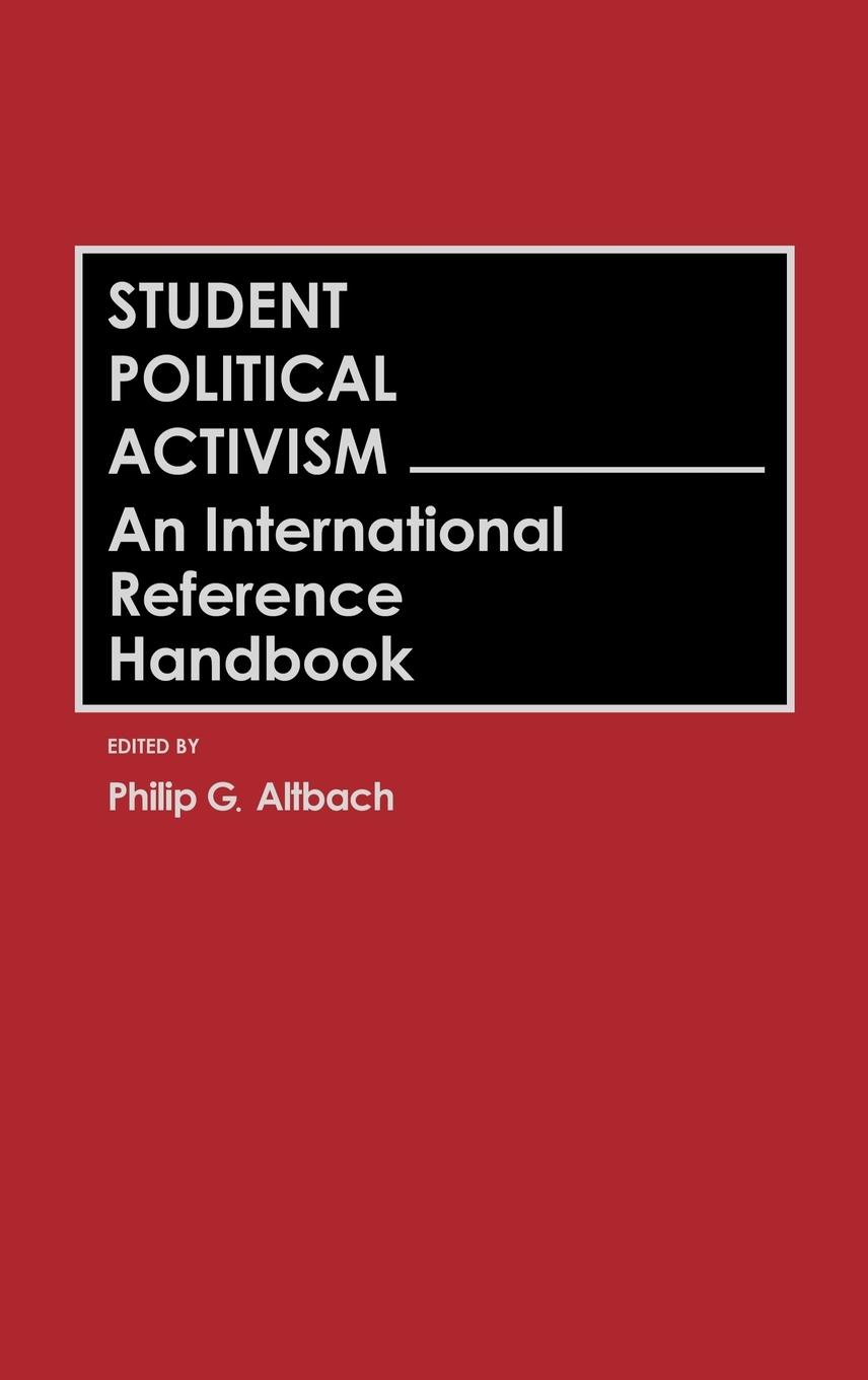 Student Political Activism - Altbach, Philip G.