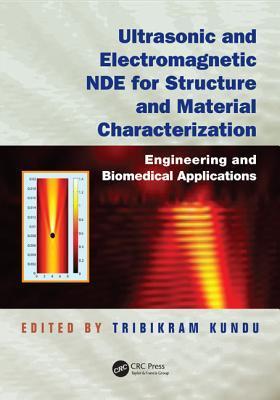 Kundu, T: Ultrasonic and Electromagnetic NDE for Structure a - Kundu, Tribikram