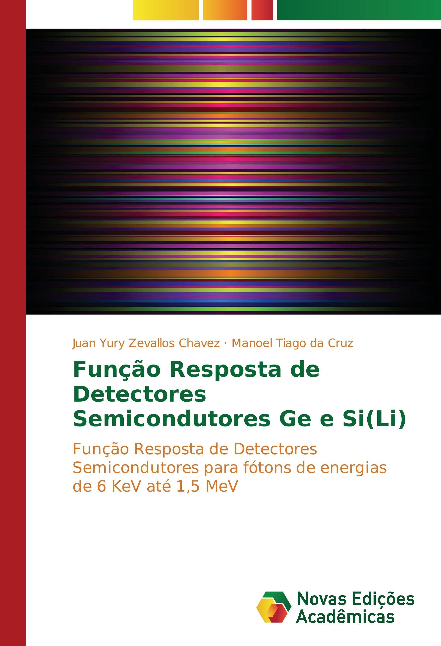 Função Resposta de Detectores Semicondutores Ge e Si(Li) - Zevallos Chavez, Juan Yury Cruz, Manoel Tiago da