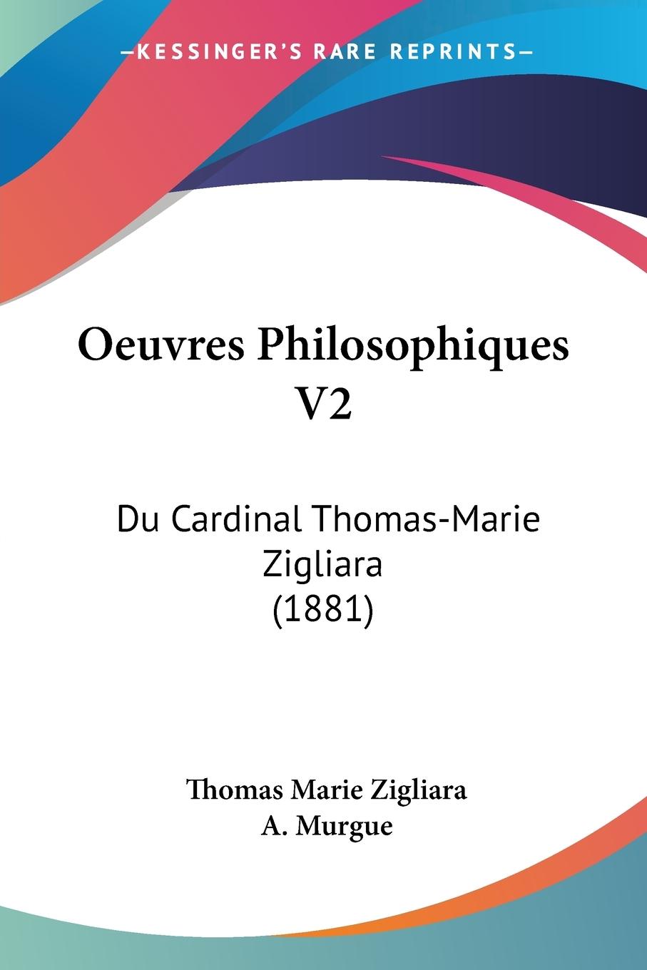 Oeuvres Philosophiques V2 - Zigliara, Thomas Marie