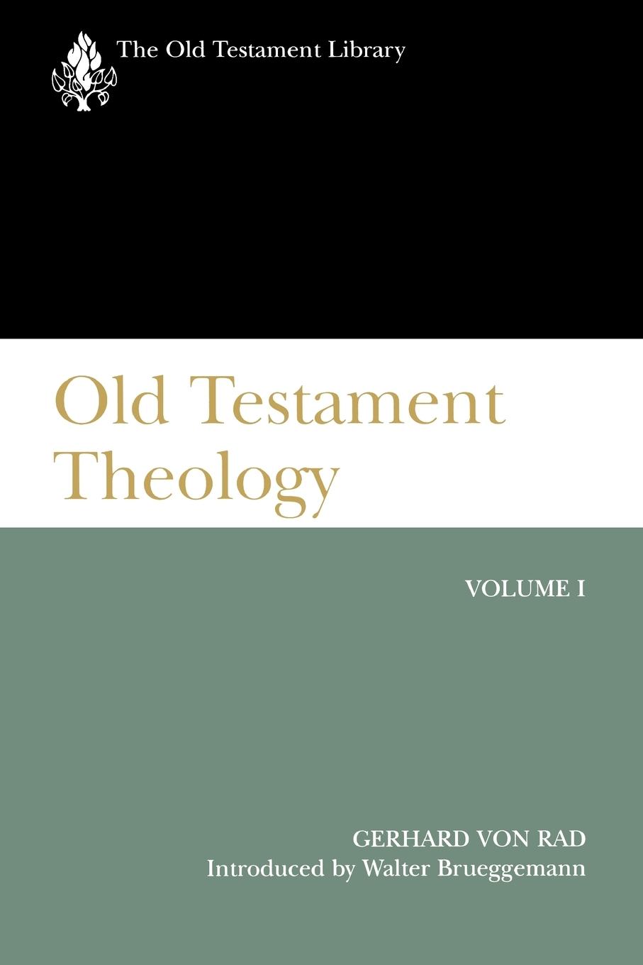 Old Testament Theology Vol I (Otl) - Rad, Gerhard Von Rad, Rad von Rad, von