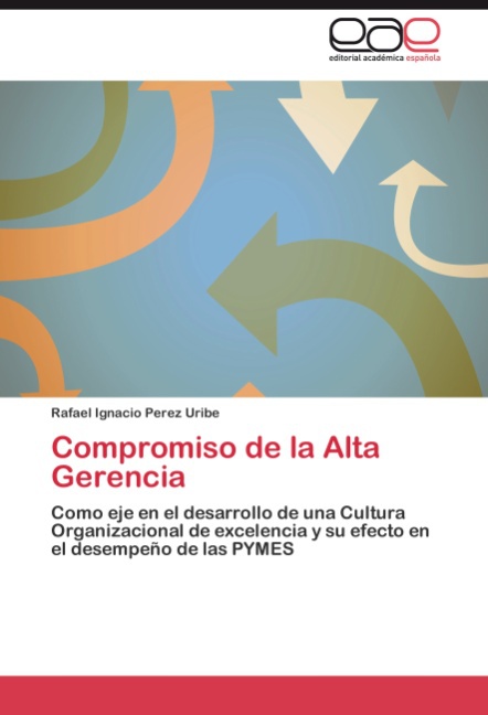 Compromiso de la Alta Gerencia - Rafael Ignacio Perez Uribe