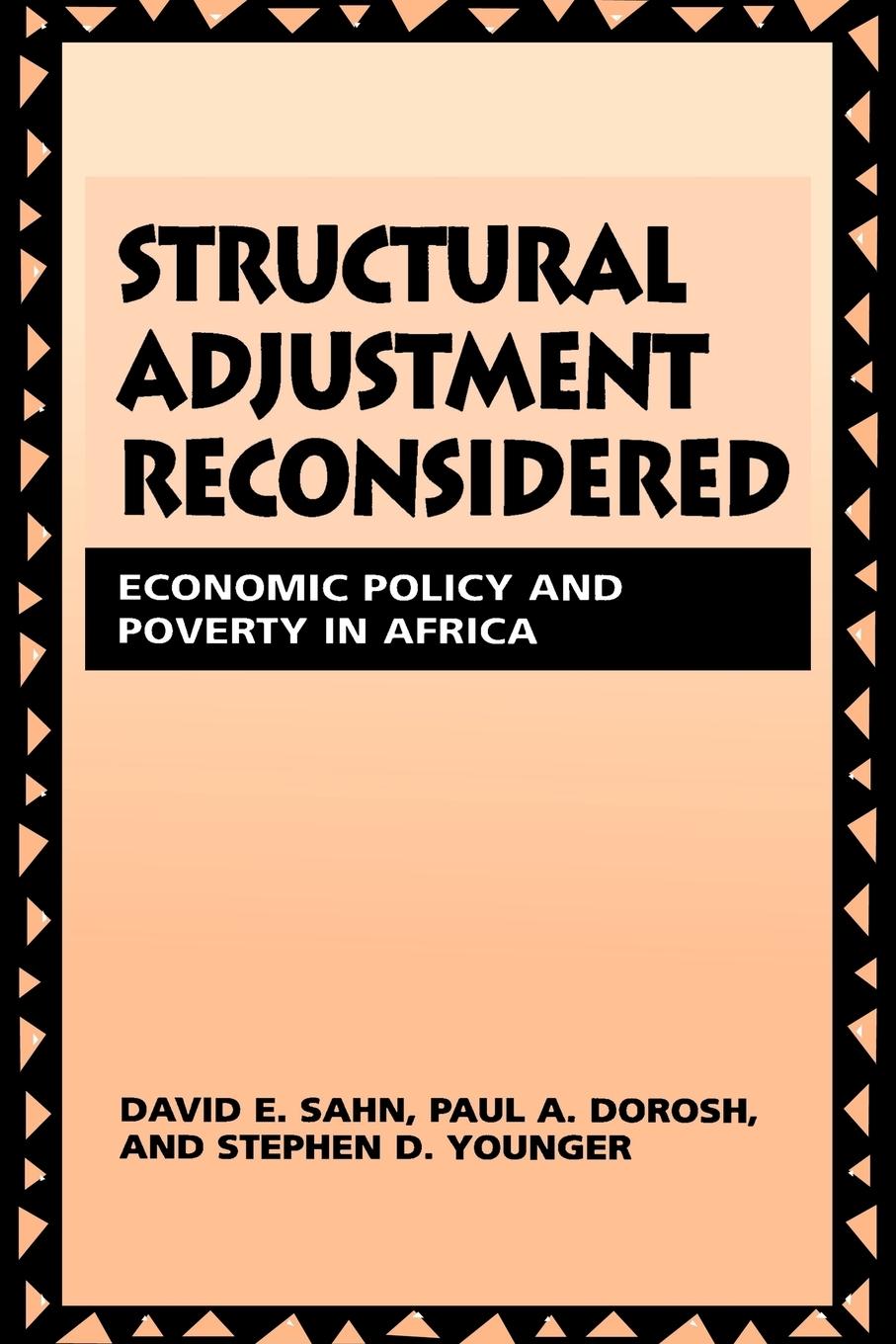 Structural Adjustment Reconsidered - Sahn, David E. Younger, Stephen D. Dorosh, Paul A.