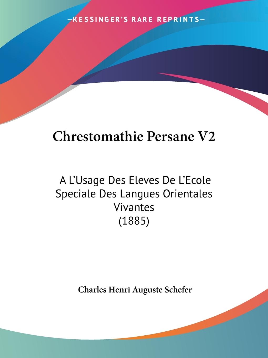 Chrestomathie Persane V2 - Schefer, Charles Henri Auguste