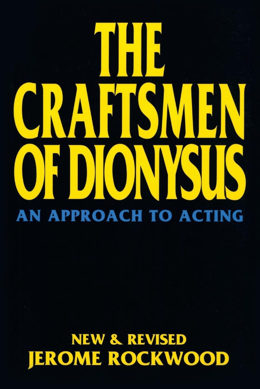 The Craftsmen of Dionysus - Rockwood, Jerome