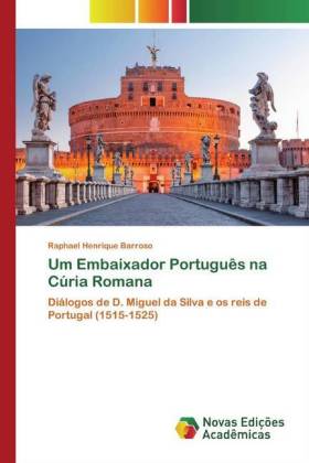 Um Embaixador Português na Cúria Romana - Barroso, Raphael Henrique