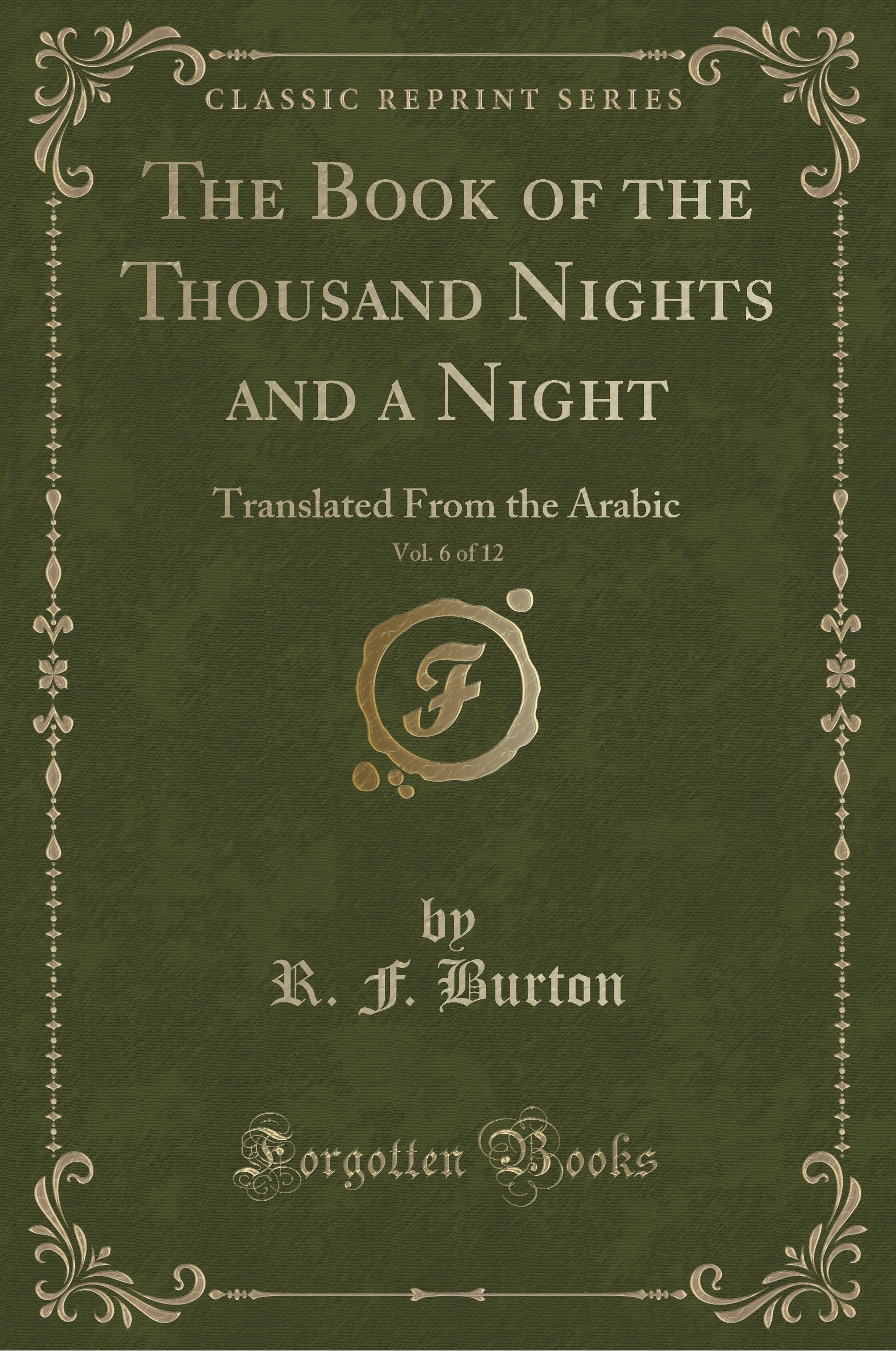 Burton, R: Book of the Thousand Nights and a Night, Vol. 6 o - Burton, R. F.