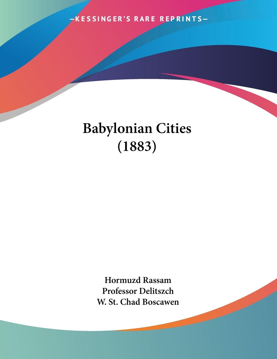 Babylonian Cities (1883) - Rassam, Hormuzd
