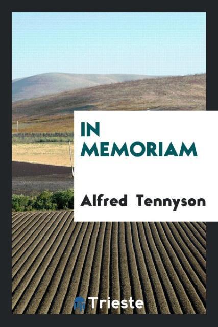 In Memoriam - Tennyson, Alfred