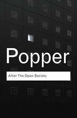 After The Open Society - Karl Popper