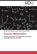 Función Matemática - Bertha Ivonne Sánchez Luján Alberto Camacho Ríos
