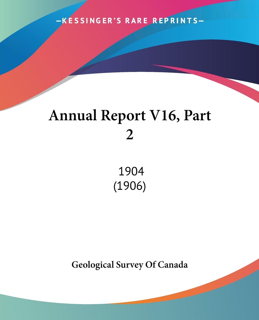 Annual Report V16, Part 2 - Geological Survey Of Canada