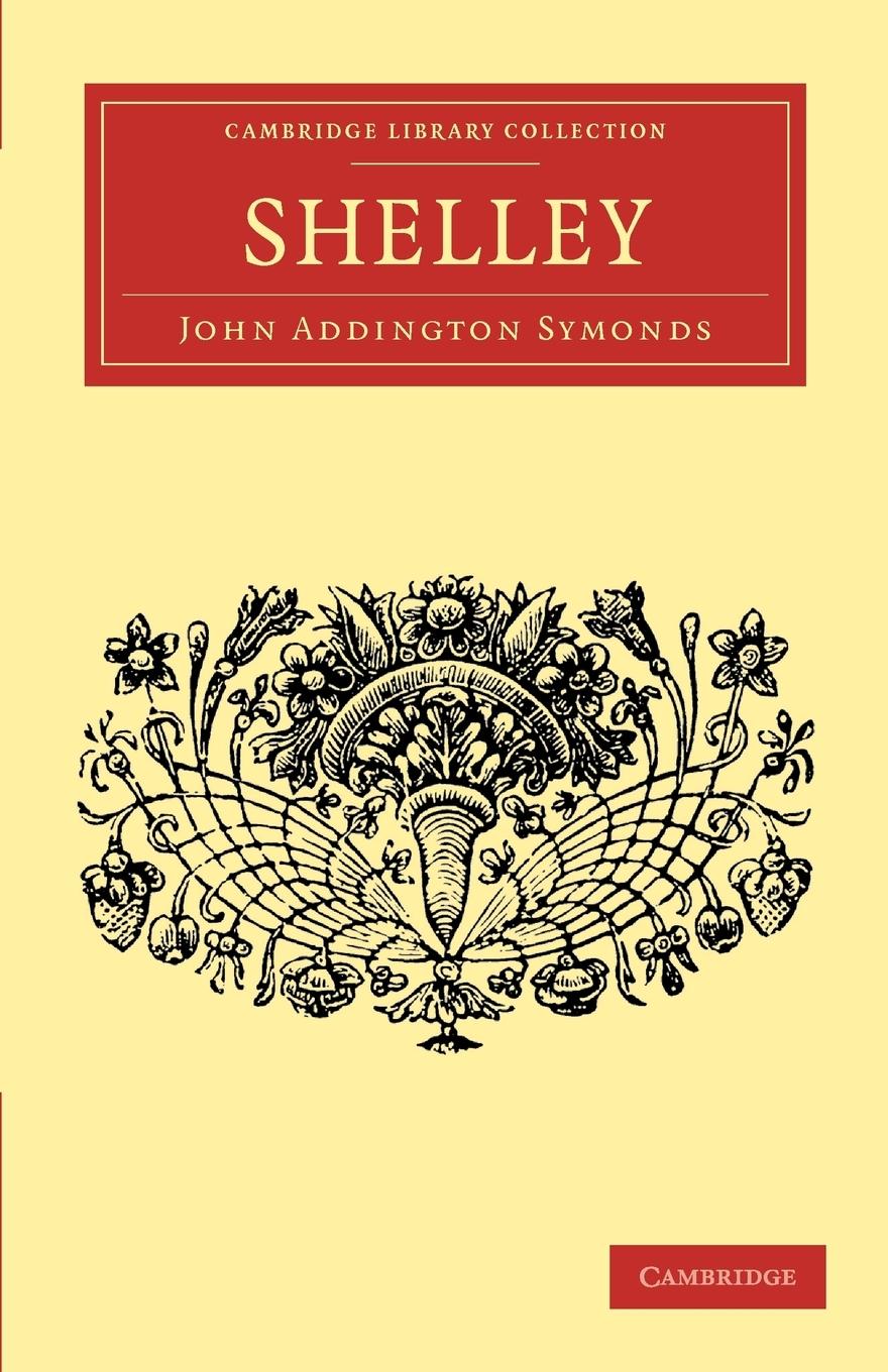Shelley - Symonds, John Addington
