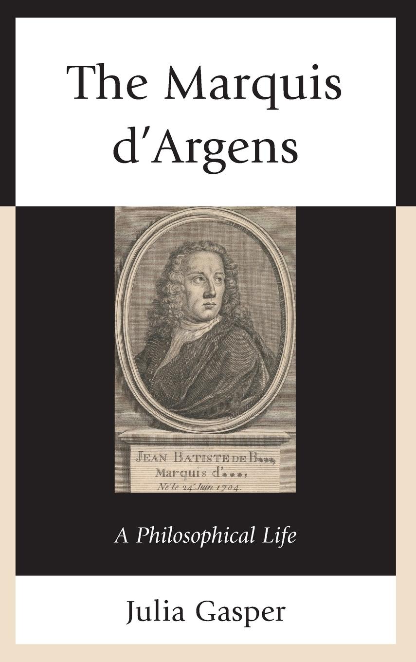The Marquis d Argens - Gasper, Julia