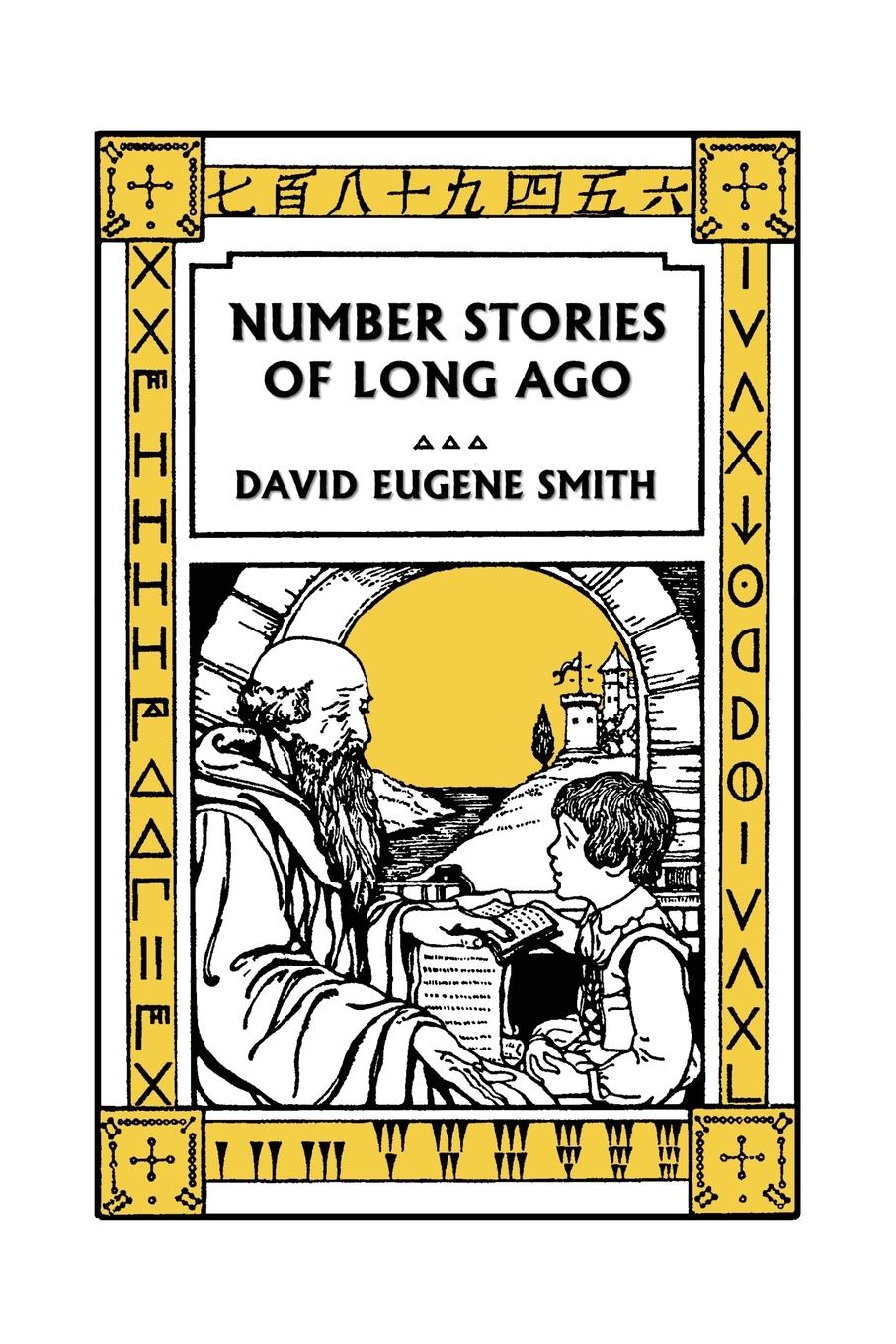 Number Stories of Long Ago (Color Edition) (Yesterday s Classics) - Smith, David Eugene