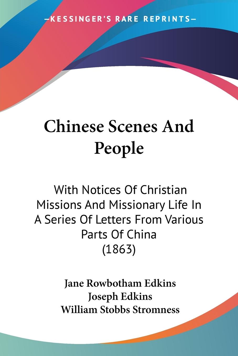 Chinese Scenes And People - Edkins, Jane Rowbotham