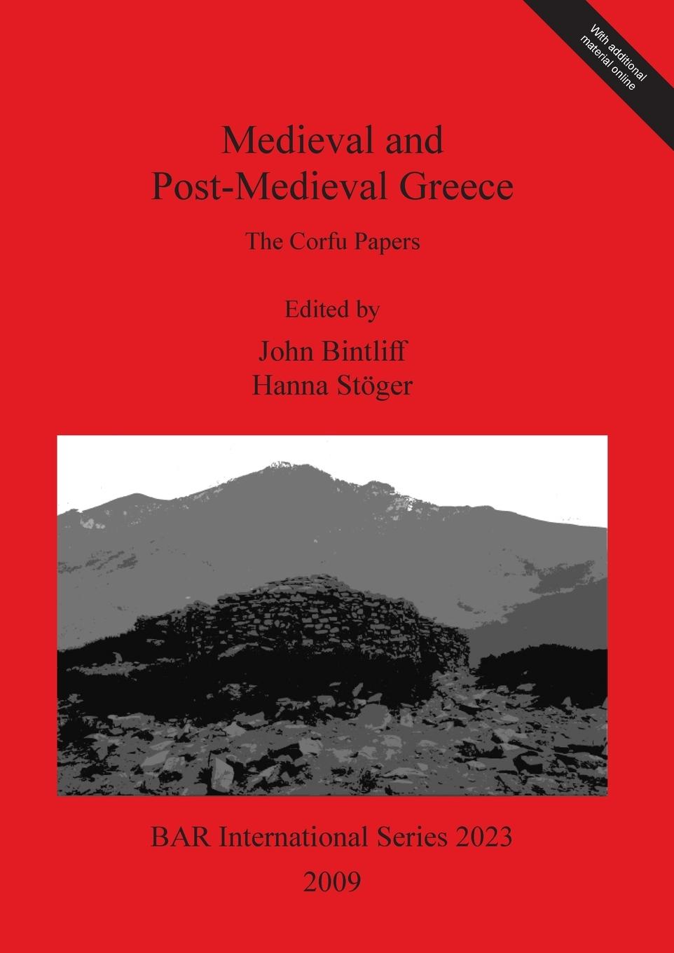 Medieval and Post-Medieval Greece - Bintliff, John Stoger, Hanna