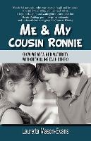 Me & My Cousin Ronnie - Mason-Evans, Lauretta