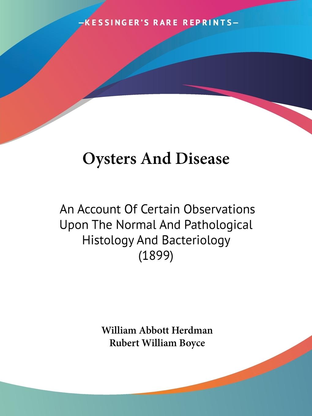 Oysters And Disease - Herdman, William Abbott Boyce, Rubert William