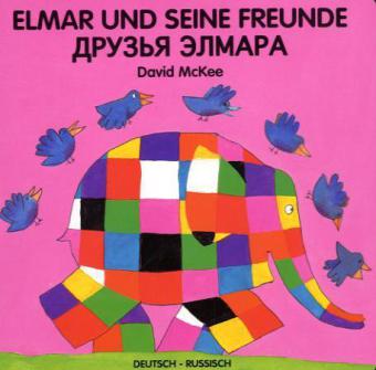 Elmar und seine Freunde, Deutsch-Russisch. Elmar i liveta - McKee, David