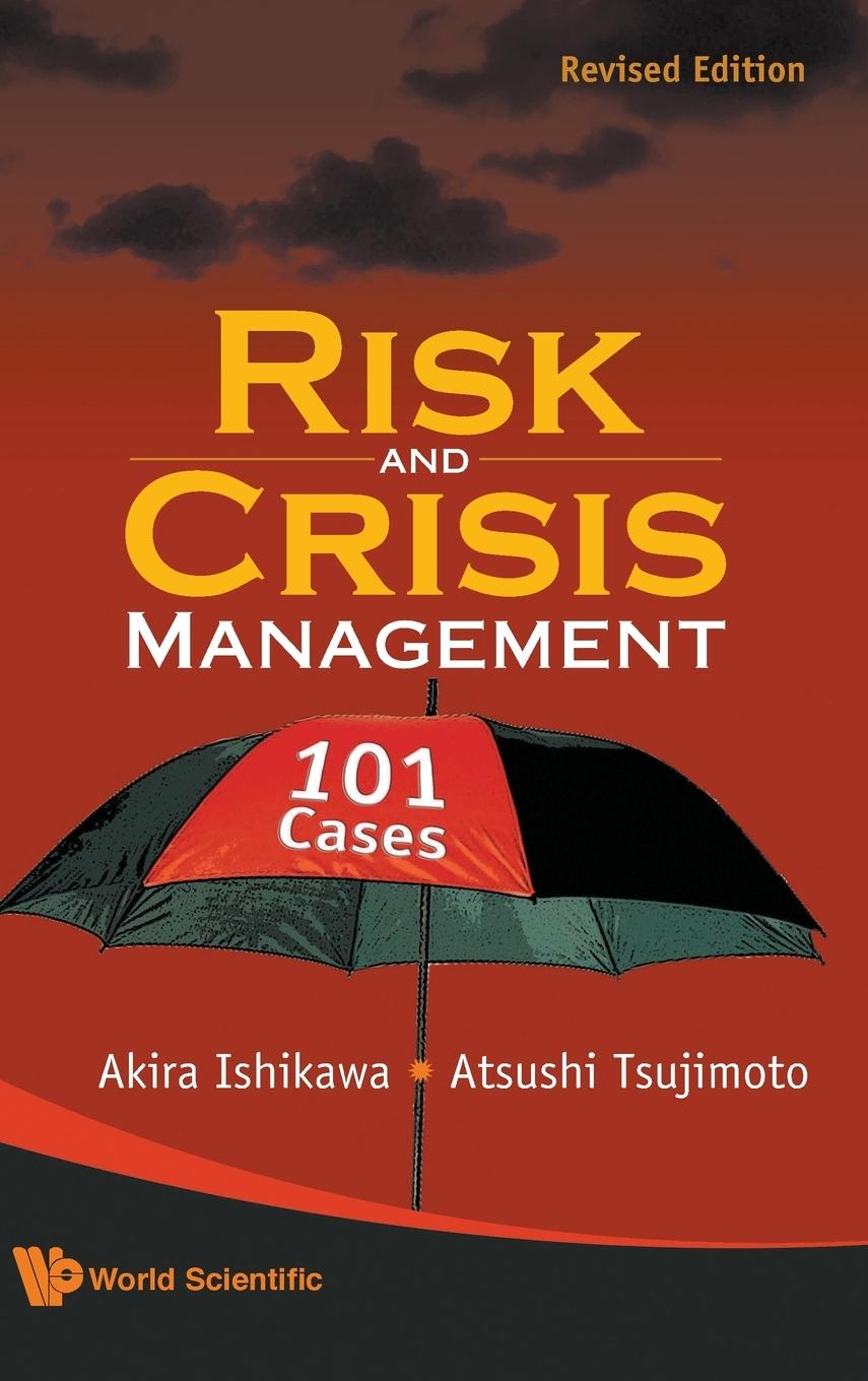 Risk and Crisis Management - Ishikawa, Akira Tsujimoto, Atsushi