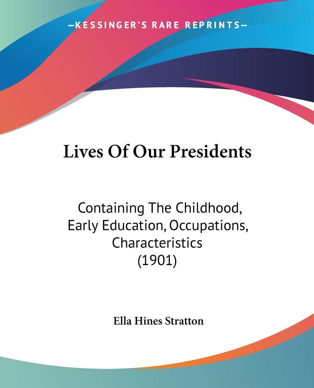 Lives Of Our Presidents - Stratton, Ella Hines