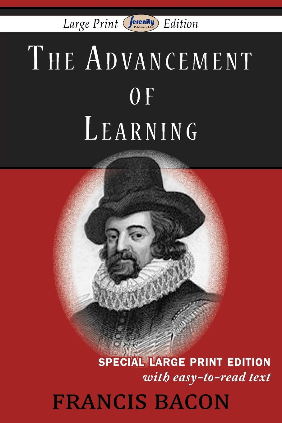The Advancement of Learning (Large Print Edition) - Bacon, Francis